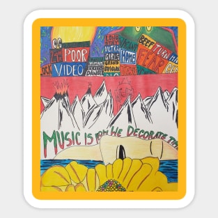 Music is How We Decorate Time by Addison Sticker